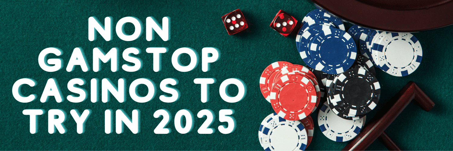 Exploring Non-Gamstop Casinos Your Gateway to Online Gambling Freedom